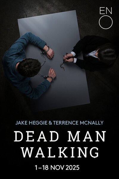Dead Man Walking - English National Opera