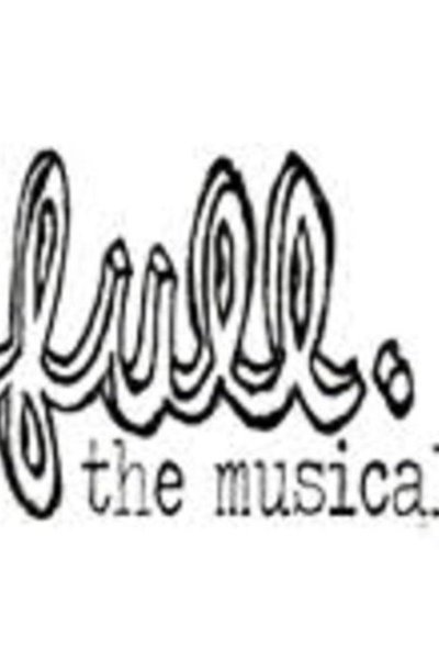 Full: The Musical (FringeNYC)