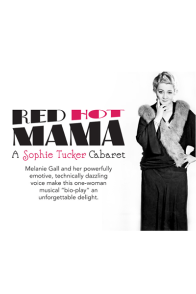 Red Hot Mama: A Sophie Tucker Cabaret